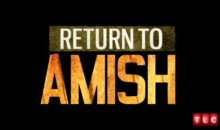 When Does Return To Amish Season 4 Start? Premiere Date (Renewed)