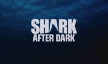 When Does Shark After Dark Season 6 Start? Premiere Date