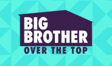 When Does Big Brother: Over The Top Season 2 Start? Premiere Date (Cancelled)