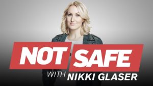 When Does Not Safe with Nikki Glaser Season 2 Start? Release Date