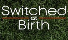 When Does Switched At Birth Season 6 Start? Premiere Date (CANCELLED)