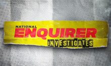 When Does National Enquirer Investigates Season 3 Start? Premiere Date