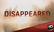 When Does Disappeared Season 9 Start? Premiere Date (Cancelled or Renewed)