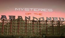 When Does Mysteries of the Abandoned Season 4 Start on Science Channel? Release Date