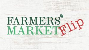 When Does Farmers' Market Flip Season 2 Start? Premiere Date (Cancelled or Renewed)