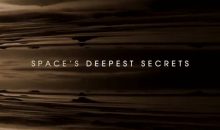 When Does Space’s Deepest Secrets Season 4 Start on Science Channel? Release Date