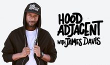 When Does Hood Adjacent with James Davis Season 2 Start? Release Date