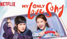 When Does My Only Love Song Season 2 Release On Netflix?