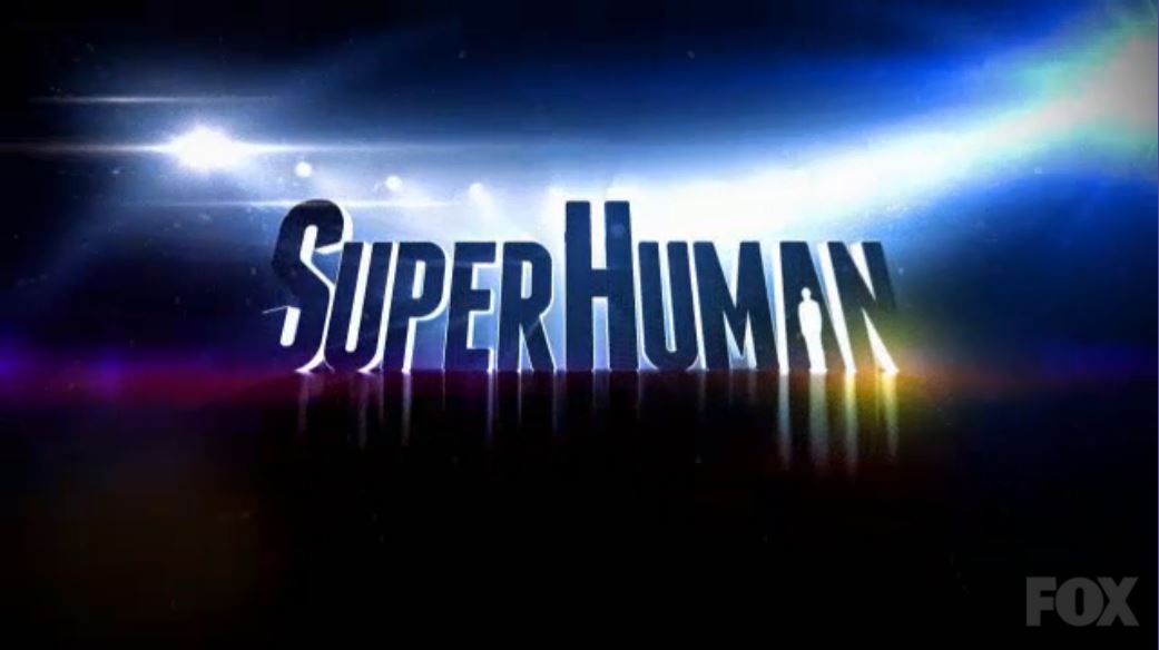 When Does TV Show Superhuman Season 2 Start On FOX? Release Date