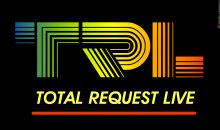 When Does Total Request Live Season 2 Start On MTV? Premiere Date (April 2018)