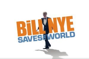 When Does Bill Nye Saves the World Season 3 Start? Netflix Release Date