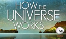 How the Universe Works Season 8 Release Date on Science Channel