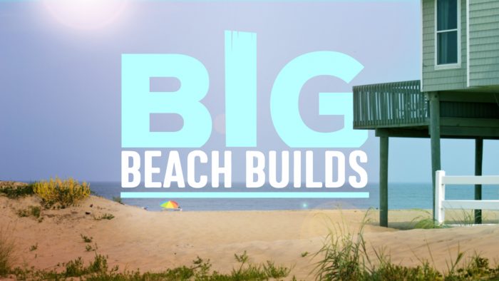 When Does Big Beach Builds Season 3 Start? DIY Network Release Date