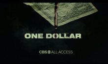 When Does One Dollar Season 2 Start on CBS All Access? (Cancelled)