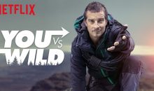 When is You vs. Wild Release Date on Netflix? (Premiere Date)