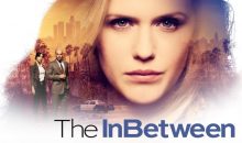 The InBetween Season 2 Release Date on NBC (Cancelled)