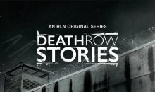 When Does Death Row Stories Season 4 Start on HLN? Release Date