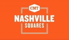 CMT’s Nashville Squares Release Date on CMT (Premiere Date)