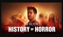 Eli Roth’s History of Horror Season 2 Release Date on AMC (Renewed)