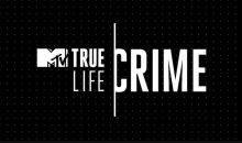 True Life Crime Release Date on MTV (Premiere Date)